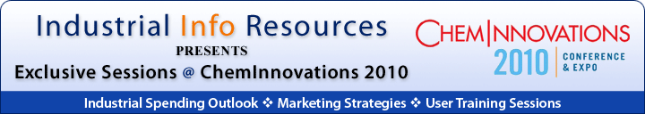 Industrial Info Resources - ChemInnovations 2010 Exclusive Sessions