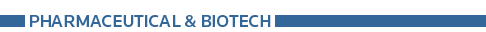 Pharmaceutical and Biotech